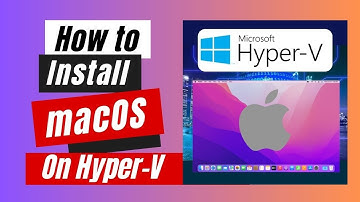 How to Install macOS On Hyper-V [Step-By-Step Tutorial]