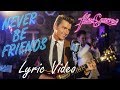 Alex Sparrow NEW SINGLE "Never Be Friends" (LYRIC VIDEO Premeire)
