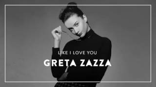 Greta Zazza - Like I Love You chords