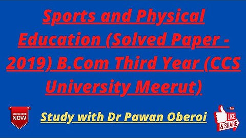 Sports and Physical Education (Solved Paper - 2019) B.Com Third Year (CCS University Meerut)