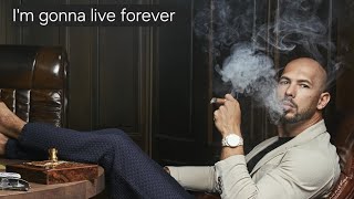 I'm gonna live forever - ( TATE THEME SONG )