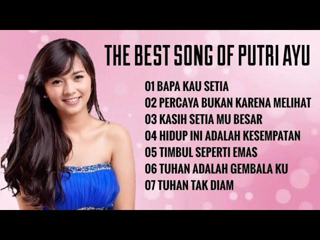 Lagu Rohani Kristen Terbaru 2021,THE BEST SONG OF PUTRI AYU class=