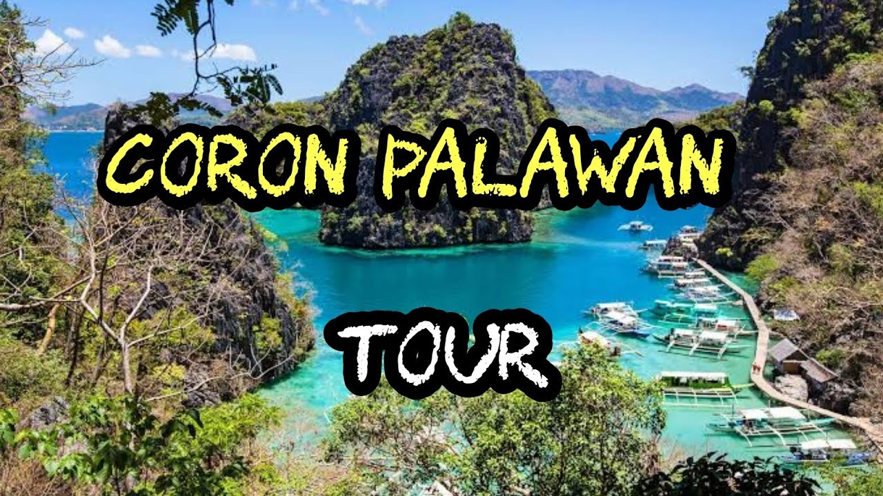 CORON PALAWAN TOUR 2022 YouTube