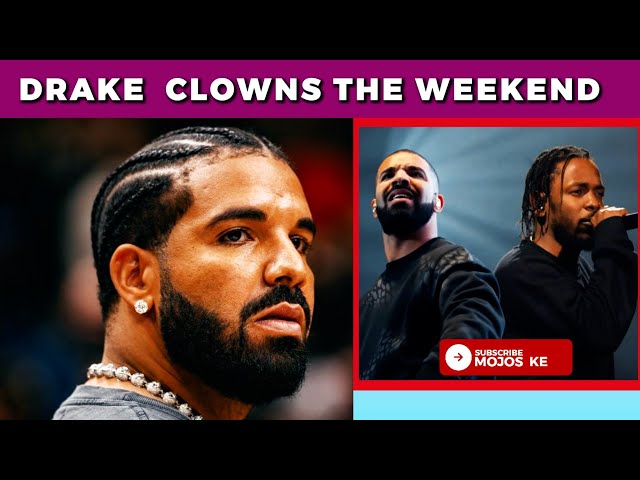 Drake Violates The Weekend u0026 XO  | Mojos Ke class=