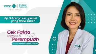Ada ga sih Operasi yang tidak Sakit?