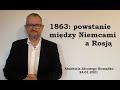 1863 - Powstanie między Niemcami a Rosją