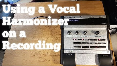 Using a Vocal Harmonizer on a Recording