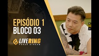 Live Ring Poker Stream 001 - Bloco 03