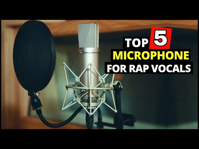 Top 5 Best Microphone for Rap Vocals 2024