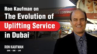 Ron Kaufman on the Evolution of Uplifting Service in Dubai at Dubai Airport