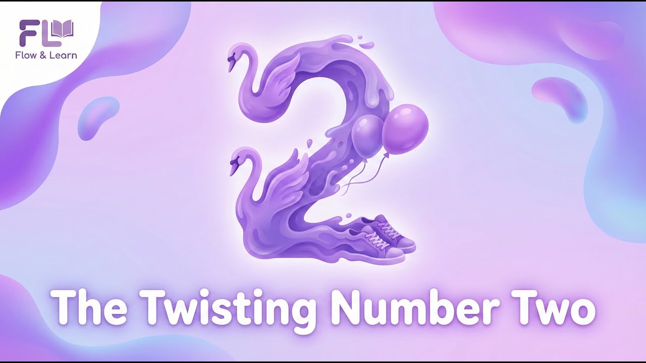 The Twisting Number Two | Flow & Learn