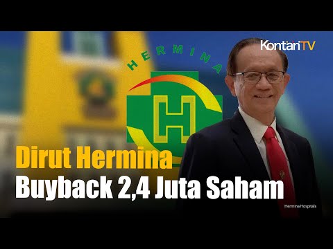 Direktur Utama Medikaloka Hermina (HEAL) Tambah Kepemilikan 2,4 Juta Saham di HEAL | KONTAN News
