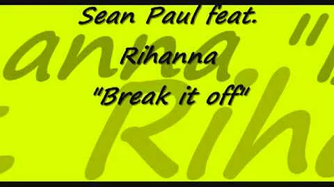 Sean Paul feat. Rihanna ´´Break it off´´ - YouTube.flv ASAD PSFCL