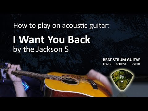 I Want You Back by the Jackson 5 - Acoustic guitar lesson - Beat Strum