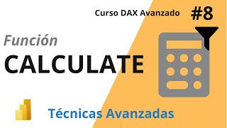 CALCULATE AVANZADO en DAX. Construyamos FILTROS COMPLEJOS con la función mas importante de Power BI