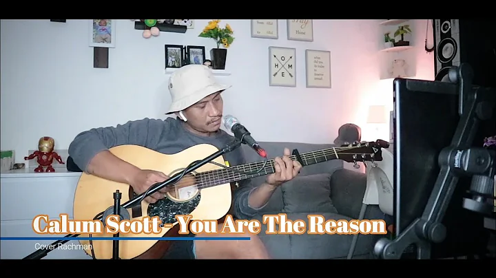 You Are The Reason - Calum Scott (cover rachman)