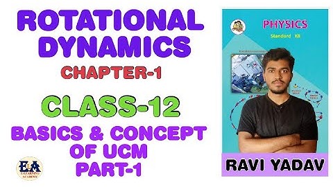 Rotational dynamics | part-1 | class-12 | by Ravi Yadav