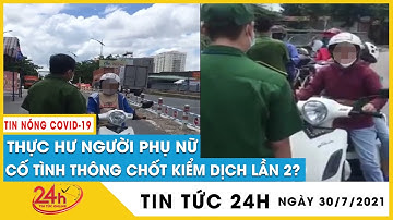 Người phụ nữ 2 lần chửi bới thô tục ở chốt kiểm dịch, xúc phạm công an ở TP.HCM sẽ bị xử lý ra sao?