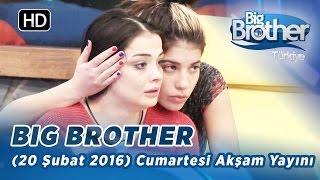 Big Brother Türkiye | 117. Bölüm | 20 Şubat 2016 | Cumartesi | Akşam Yayını