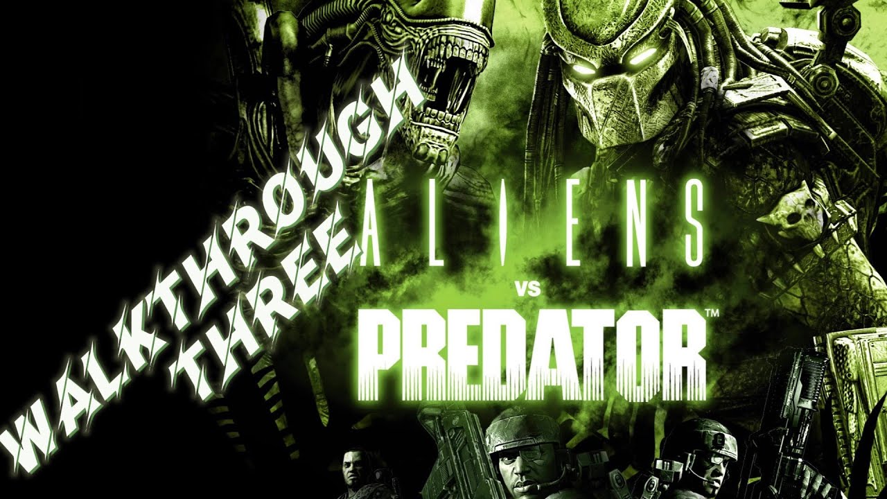 Alien vs. Predator Walkthrough Three - YouTube