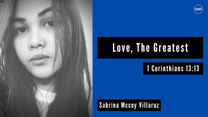 Love, The Greatest | Sabrina Mccoy Villaruz | Onli...