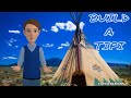 Build Your Own Tepee, Tipi or Native American Dwelling