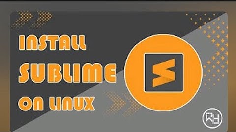 How to install SUBLIME on LINUX, MINT, UBUNTU