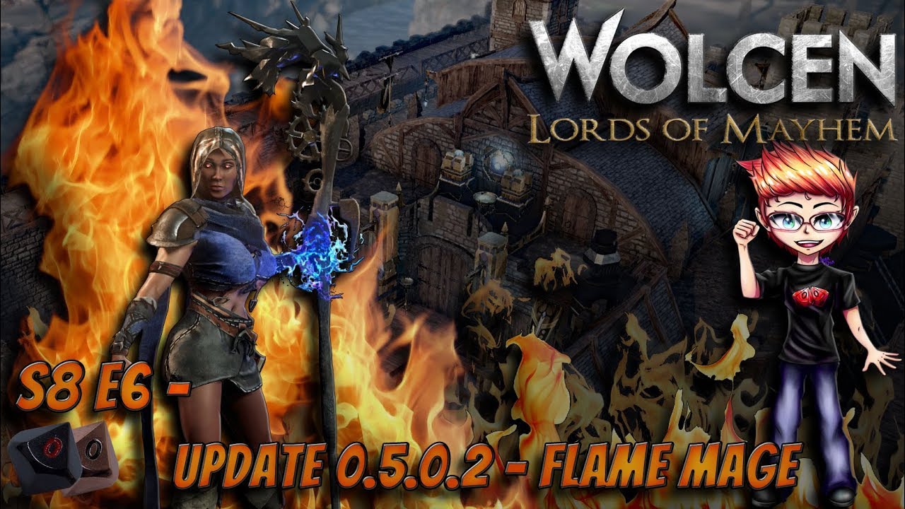 Wolcen Lords of Mayhem S8 E6 Flame Mage run YouTube