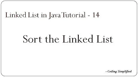 Linked List in Java: 14 - Sort the Linked list