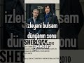 bu arada gelir #music #sherlockholmes #watson #moriarty #