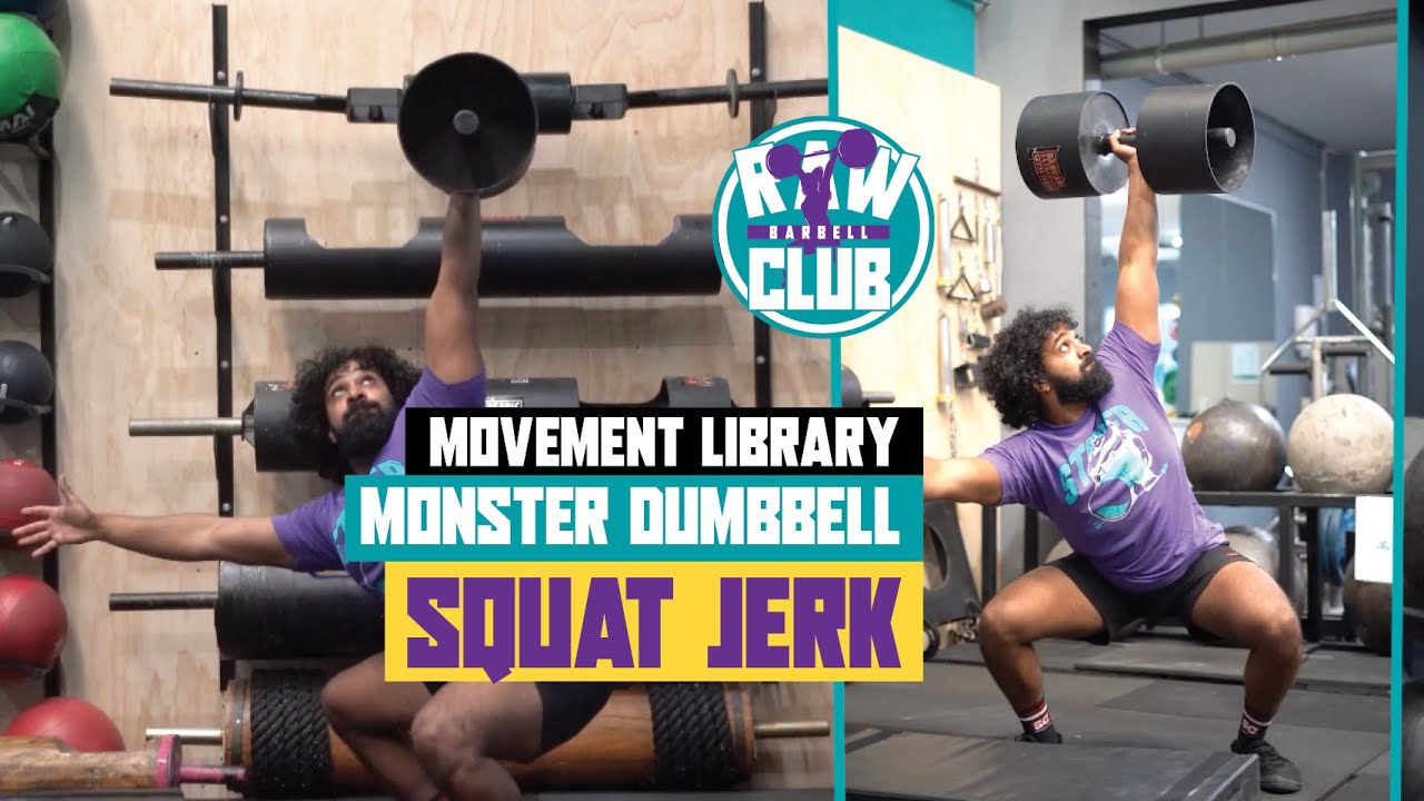 Monster Dumbbell Squat Jerk Circus Strongman Exercise Library Raw Barbell Club YouTube