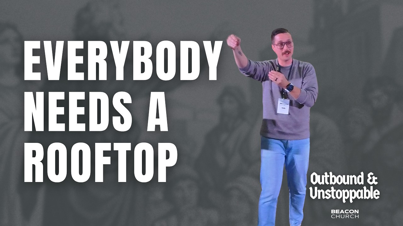 Everybody Needs a Rooftop | Acts 10