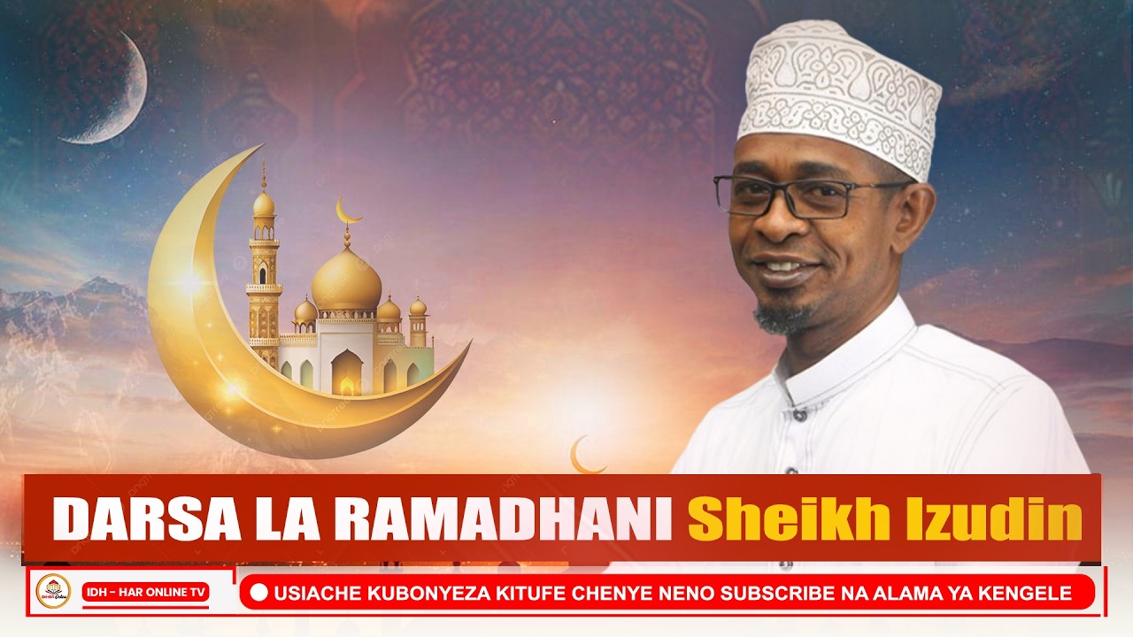 #LIVE🔴 DARSA LA RAMADHANI YA 8 //Sheikh Izudin