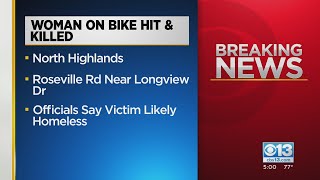 Woman hit and killed in North Highlands