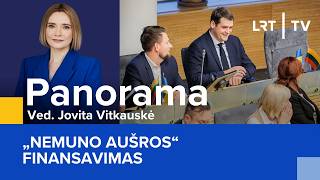 „Nemuno aušros“ finansavimas | Panorama | 2026-08-20