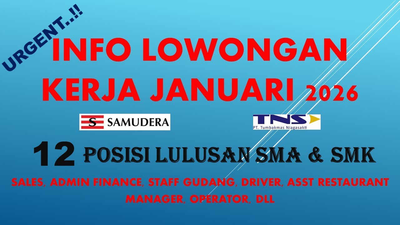 INFO LOWONGAN KERJA HARI INI LULUSAN SMA SMK JANUARI 2026 |SALES | ADMIN FINANCE | DRIVER | OPERATOR