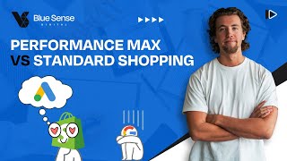 Performance Max Vs Standard Shopping - Which Should You Use?