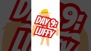 Day 9: Budget Drawings Of Nerd Culture Characters - Luffy #onepiece #onepieceedit #luffy