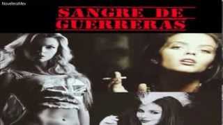 Telenovela 2014 Sangre De Guerreras Marjorie De Sousa-Claudia Alvarez- Danna Paola
