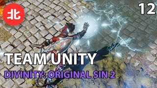 Team Unity Plays: Divinity: Original Sin II (Episode 12) [Twitch VOD]