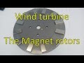 DIY 1kW HAWT Wind Turbine Part 1 Magnet Rotors
