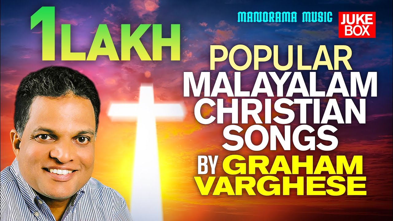 Popular Christian Songs by Graham Varghese | Kester | Non Stop Super Hit Malayalam Christian Songs