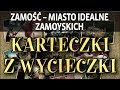 ZAMOŚĆ – MIASTO IDEALNE ZAMOYSKICH