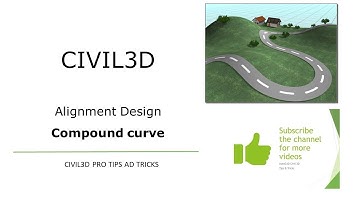 Civil3D - Alignment Design - Compound Curve