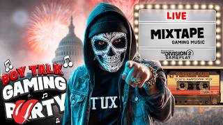 🔴  LIVE Party!!! THE DIVISION 2 Gameplay • Awesome Mixtape Gamer Music (Vol. 4)