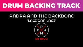 Lagi Dan Lagi - Andra & The Backbone | No Drum |Drumless |Drum Backing Track |Tanpa Drum |Minus Drum