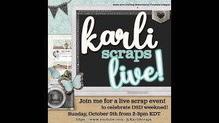 Karli Scrap LIVE! Sweet Shoppe Designs Digital Scrapbook Day Speed Scrap