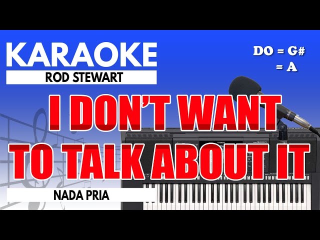 Karaoke - I Don't Want To Talk About It // Rod Stewart class=