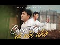 CUNG ĐÀN VÀ NỖI NHỚ Remix Nguyên Khôi X Tô Tài Năng Official Music Video
