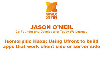"Isomorphic Haxe: Using Ufront to build apps that work client side or server side" by Jason O